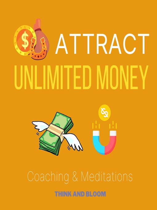 Title details for Attract Unlimited Money Coaching & Meditations by ThinkAndBloom - Wait list